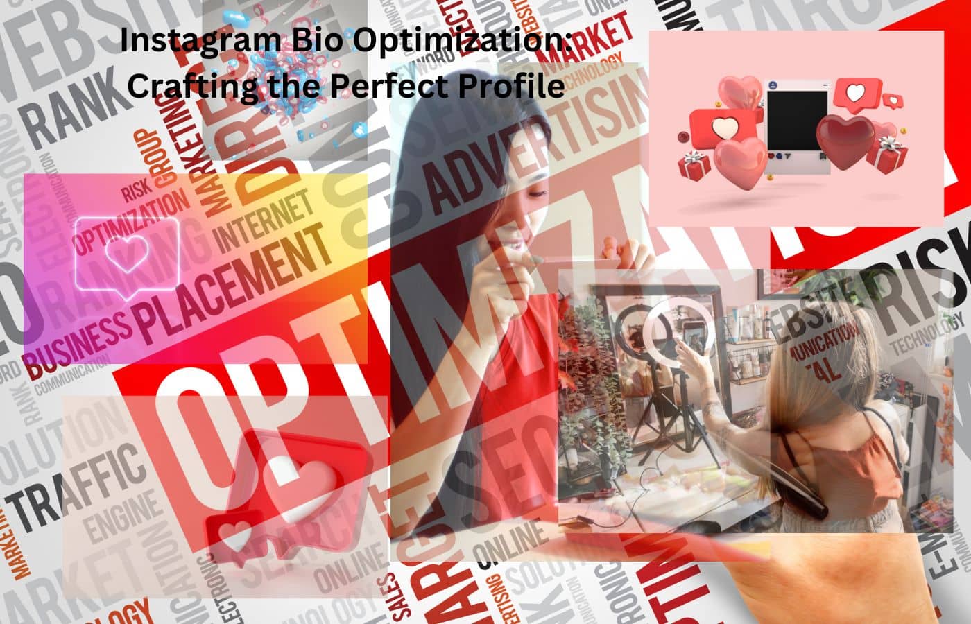 Instagram Bio Optimization Crafting the Perfect Profile