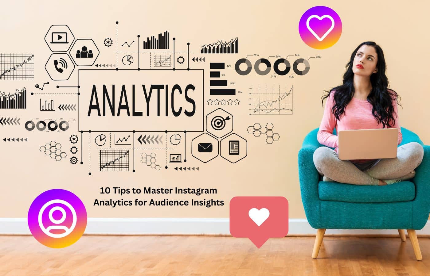 10 Tips to Master Instagram Analytics for Audience Insights