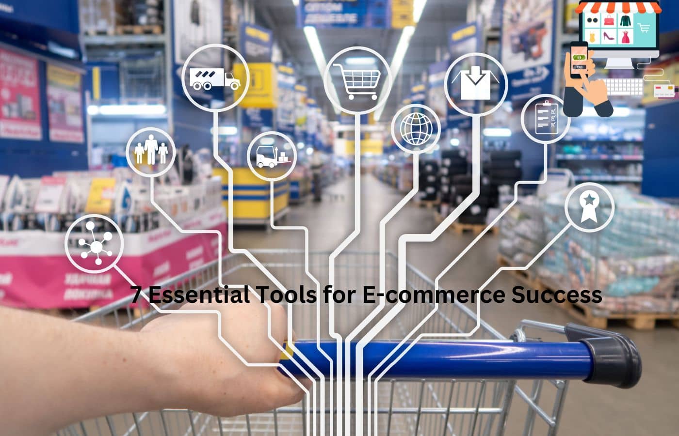 Essential Tools for E-commerce Success
