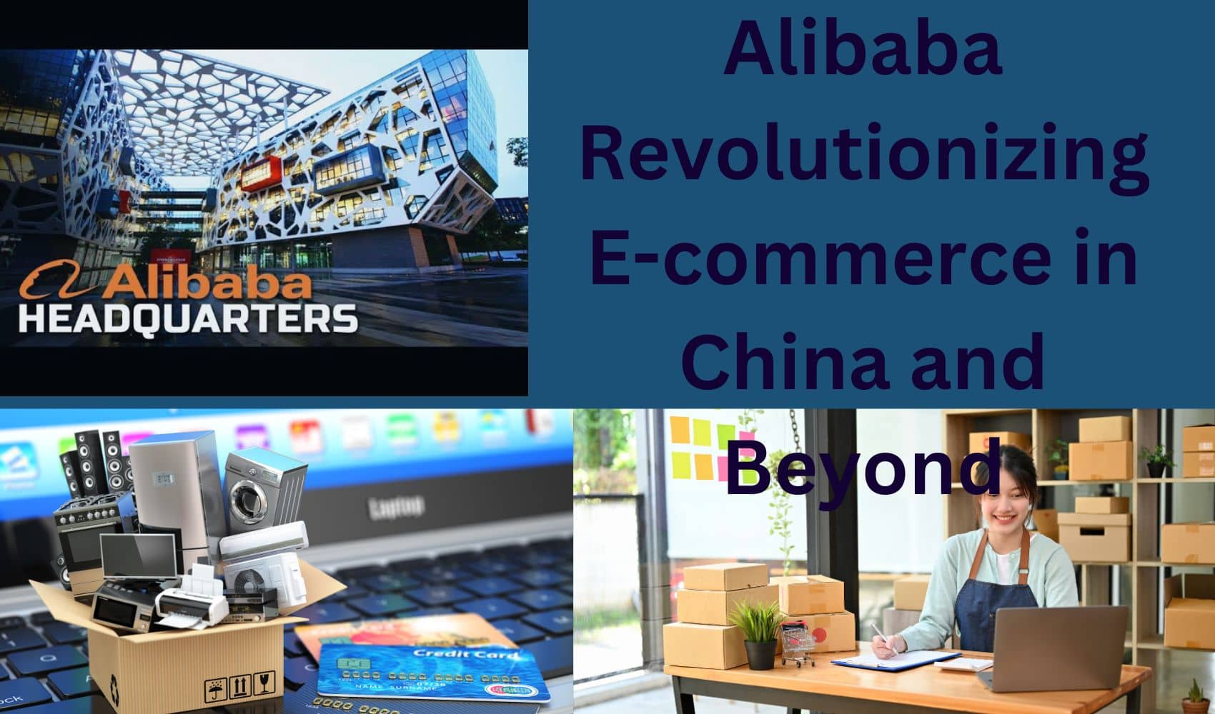 Alibaba Revolutionizing E-commerce in China and Beyond