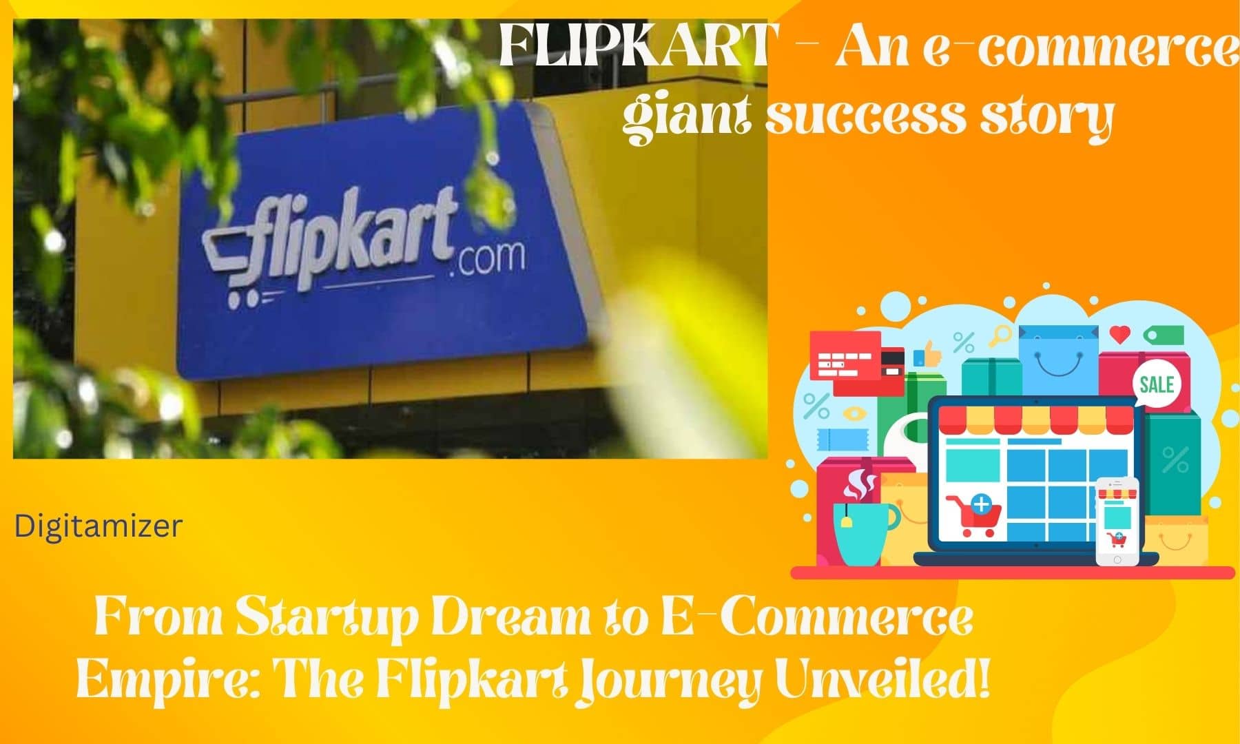 FLIPKART – An e-commerce giant success story
